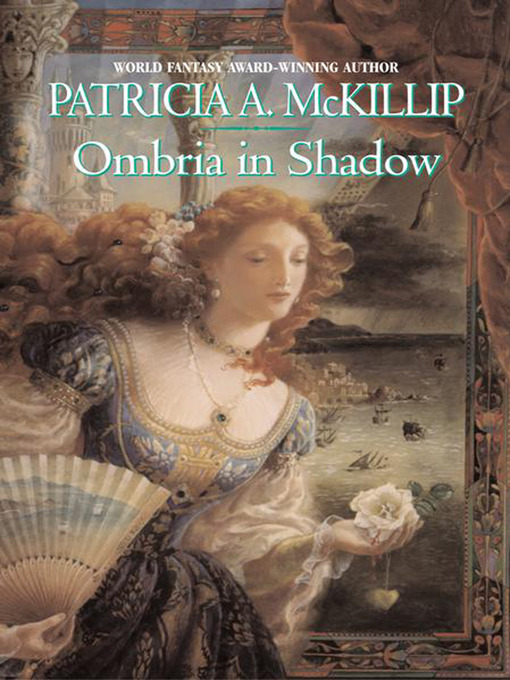 Title details for Ombria in Shadow by Patricia A. McKillip - Available